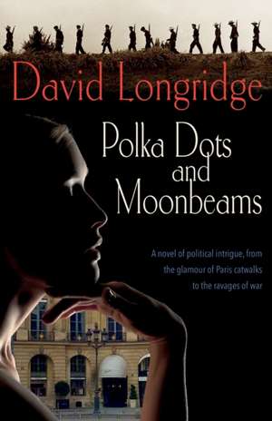 'Polka Dots and Moonbeams' de David Longridge