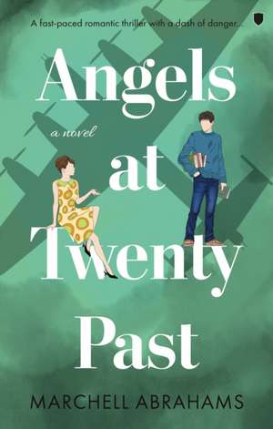 Angels at Twenty Past de Marchell Abrahams