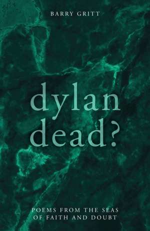 Dylan Dead? de Barry Gritt