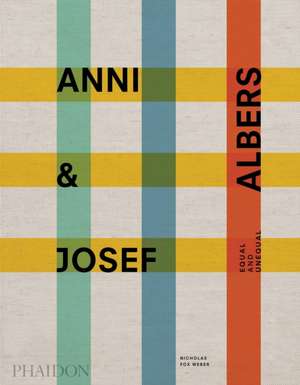 Anni & Josef Albers de Nicholas Fox Weber