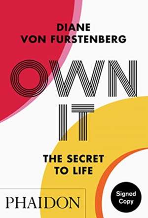 Own It, signed edition de Diane von Furstenberg