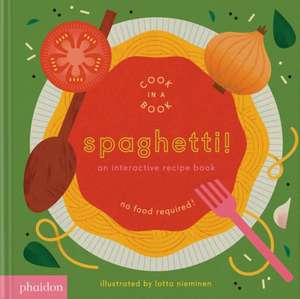 Spaghetti! de Lotta Nieminen