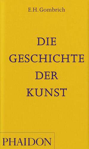 Die Geschichte der Kunst de E. H. Gombrich