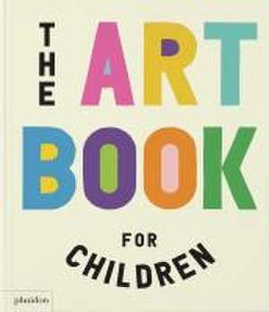 The Art Book for Children de Ferren Gipson