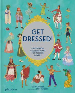 Get Dressed! de Katy Canales
