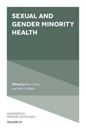 Sexual and Gender Minority Health de Brea L. Perry