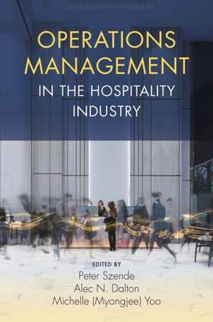 Operations Management in the Hospitality Industry de Peter Szende