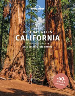 Best Day Walks California de Amy Balfour