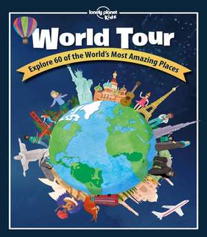 Lonely Planet Kids World Tour de Lonely Planet Kids