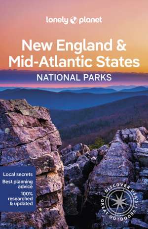 Lonely Planet New England & Mid-Atlantic States National Parks 1 de Lonely Planet