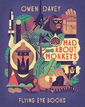 Mad About Monkeys de Owen Davey