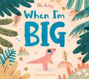 When I'm Big de Ella Bailey