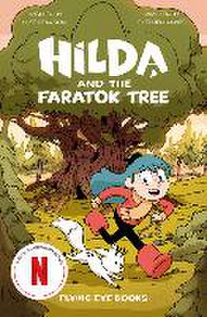 Hilda and the Faratok Tree de Luke Pearson