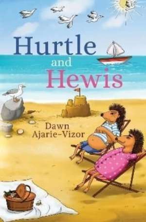 Hurtle and Hewis de Dawn Ajarie-Vizor
