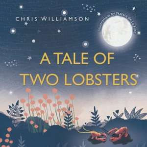 A Tale of Two Lobsters de Chris Williamson