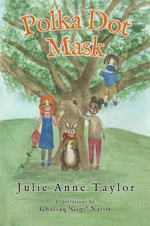 Polka Dot Mask de Julie Anne Taylor