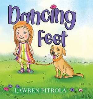 Dancing Feet de Lawren Pitrola