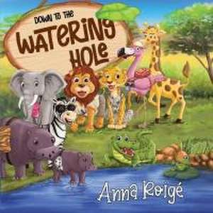 Down to the Watering Hole de Anna Roige