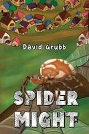 Spider Might de David Grubb