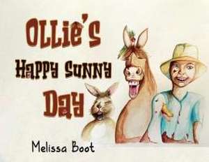 Ollie's Happy Sunny Day de Melissa Boot