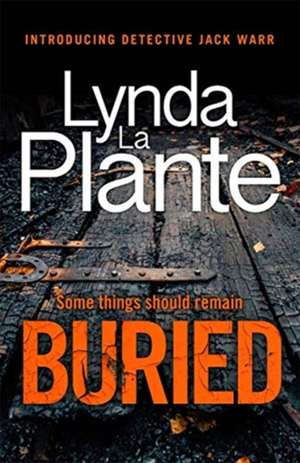 Buried de Lynda La Plante