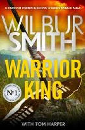 Warrior King de Wilbur Smith