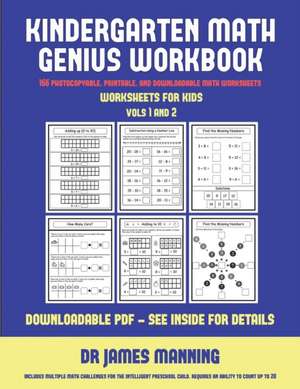 Worksheets for Kids (Kindergarten Math Genius) de James Manning