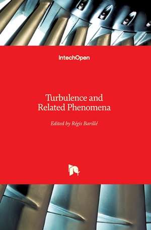 Turbulence and Related Phenomena de Regis Barille