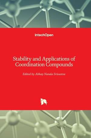 Stability and Applications of Coordination Compounds de Abhay Nanda Srivastva