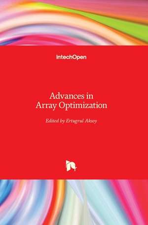 Advances in Array Optimization de Ertugrul Aksoy