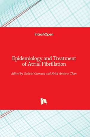 Epidemiology and Treatment of Atrial Fibrillation de Gabriel Cismaru