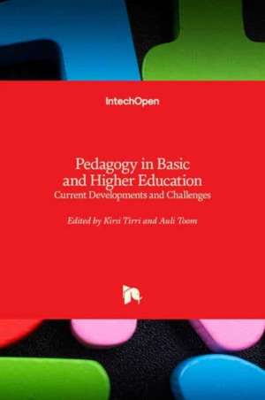 Pedagogy in Basic and Higher Education de Kirsi Tirri