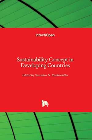 Sustainability Concept In Developing Countries de Surendra N. Kulshreshtha