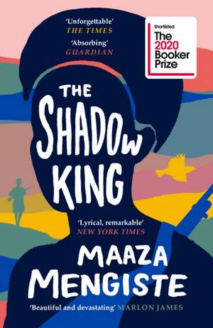 The Shadow King de Maaza Mengiste