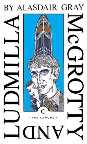 McGrotty and Ludmilla de Alasdair Gray