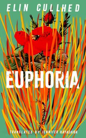 Euphoria de Elin Cullhed