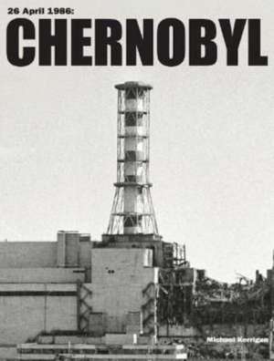 Chernobyl de Michael Kerrigan