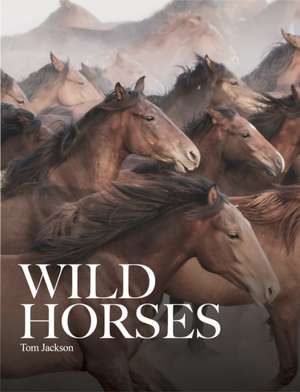 Wild Horses de Tom Jackson