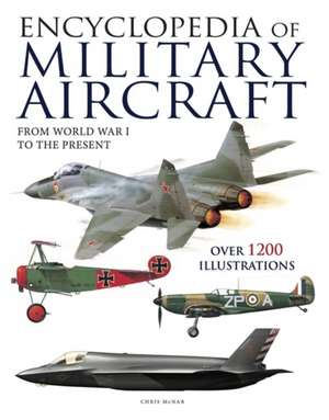 Encyclopedia of Military Aircraft de Chris McNab