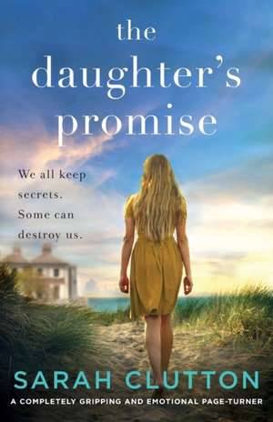 The Daughter's Promise de Sarah Clutton