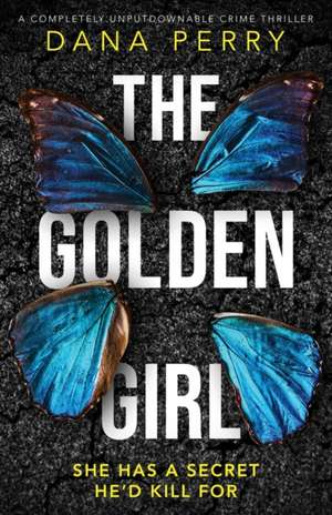 The Golden Girl de Dana Perry