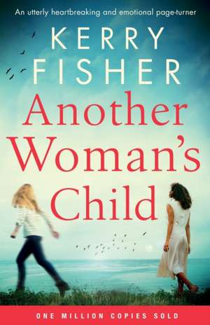 Another Woman's Child de Kerry Fisher