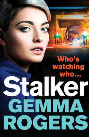 Stalker de Gemma Rogers