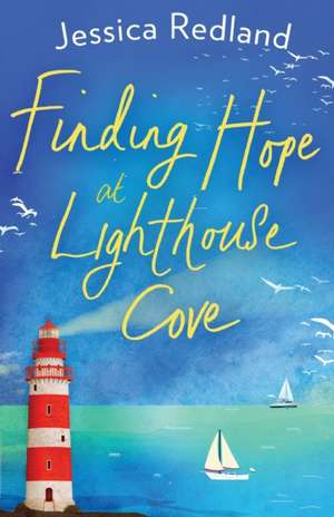 Finding Hope at Lighthouse Cove de Jessica Redland