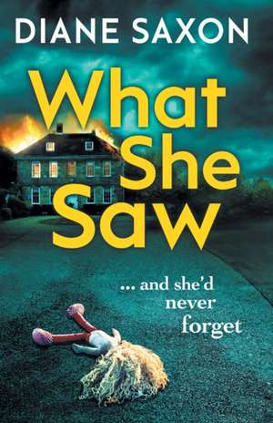 What She Saw de Diane Saxon