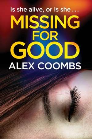 Missing For Good de Alex Coombs