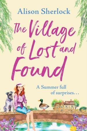 The Village of Lost and Found de Alison Sherlock