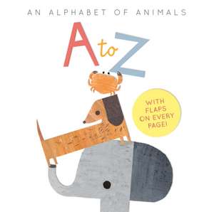 A to Z: an Alphabet of Animals de Harriet Evans