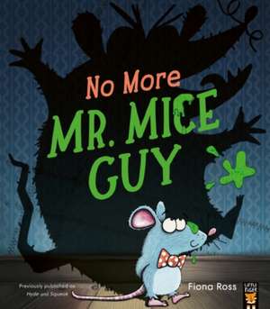 No More Mr. Mice Guy de Fiona Ross