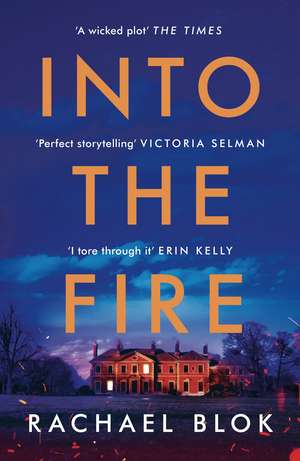 Into the Fire de Rachael Blok